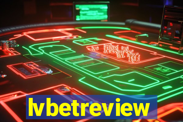 lvbetreview