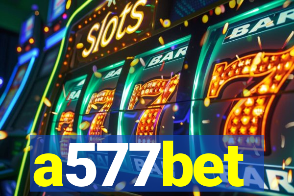 a577bet