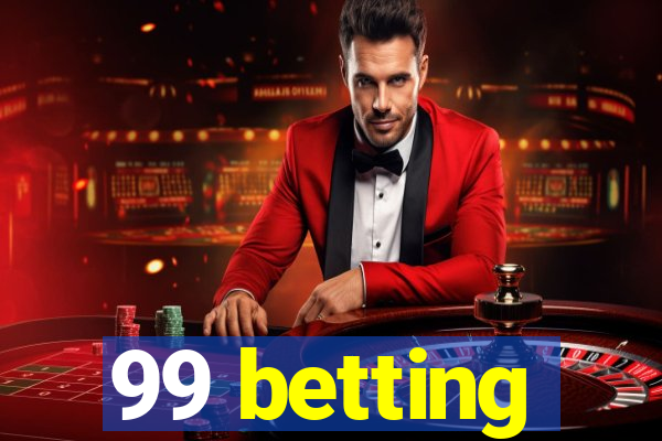 99 betting