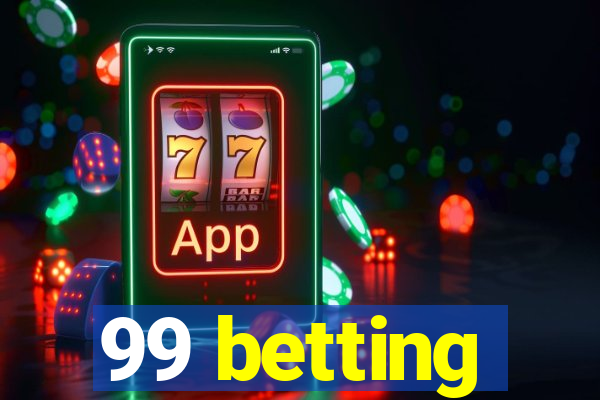 99 betting