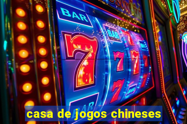 casa de jogos chineses