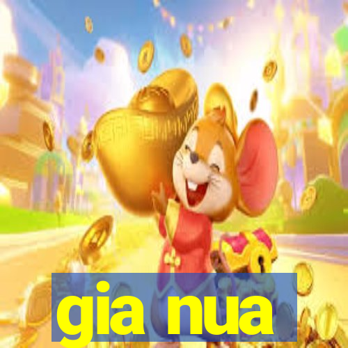 gia nua