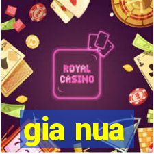 gia nua