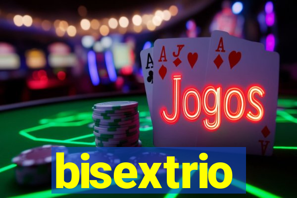 bisextrio