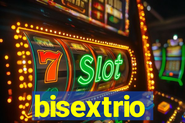 bisextrio