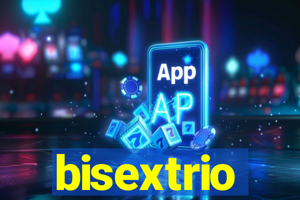 bisextrio