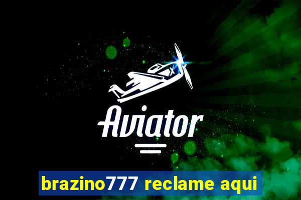 brazino777 reclame aqui