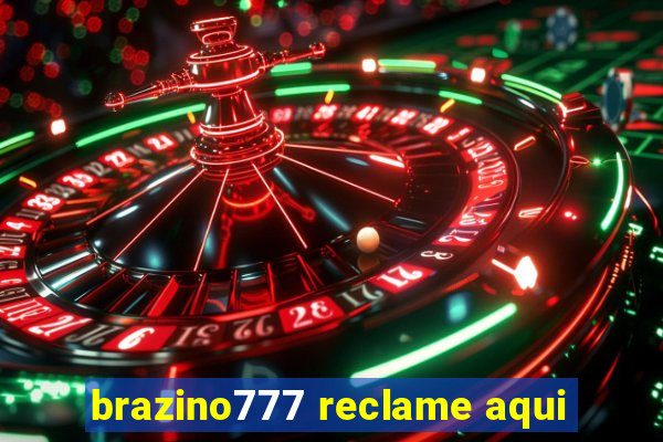 brazino777 reclame aqui