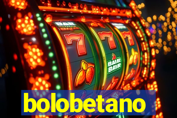 bolobetano