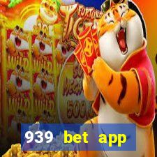 939 bet app download apk