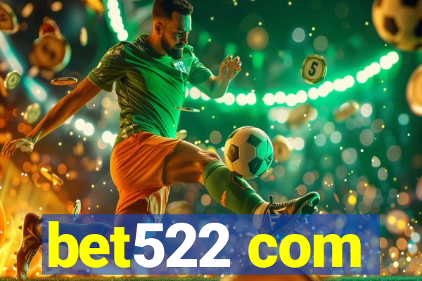 bet522 com