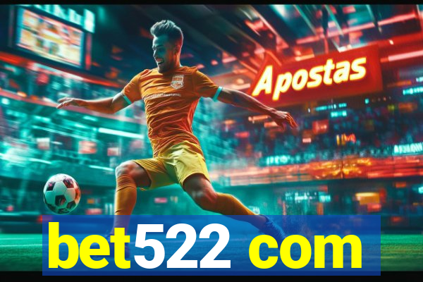 bet522 com