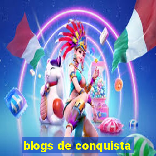 blogs de conquista