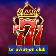 br aviation club