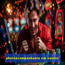 photoacompanhante em santos