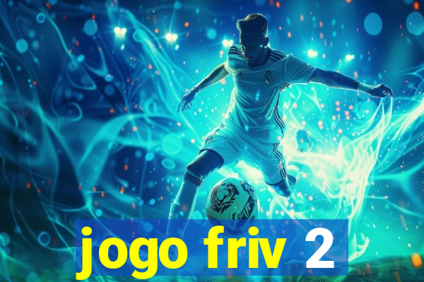 jogo friv 2