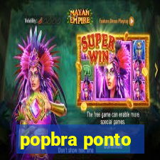 popbra ponto