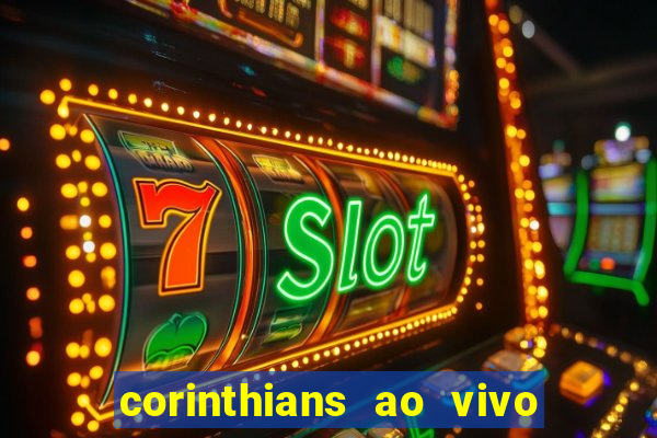 corinthians ao vivo multi canal