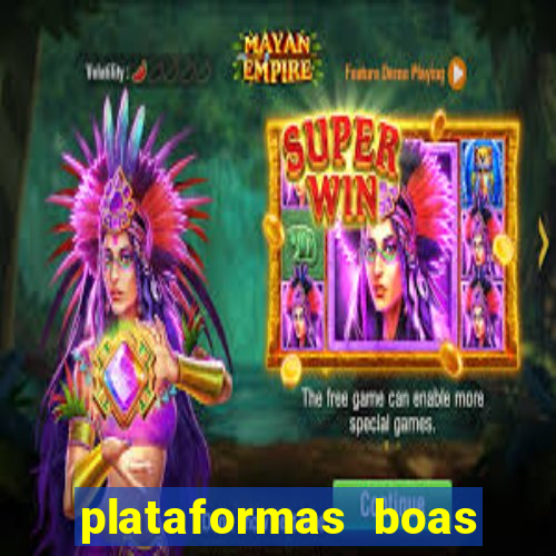 plataformas boas para jogar fortune tiger