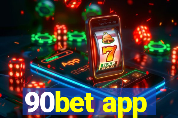 90bet app