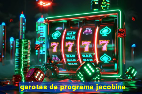 garotas de programa jacobina