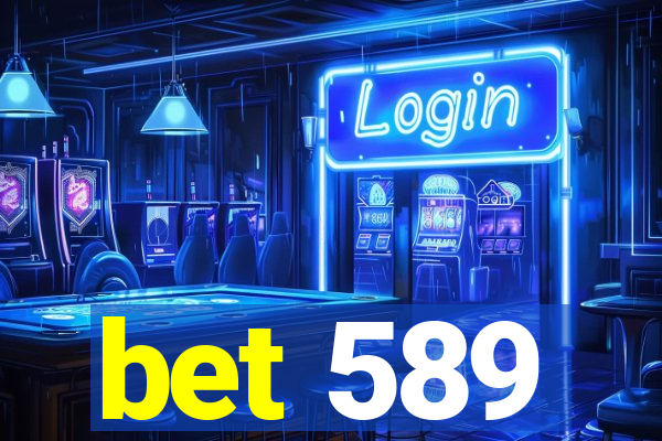 bet 589