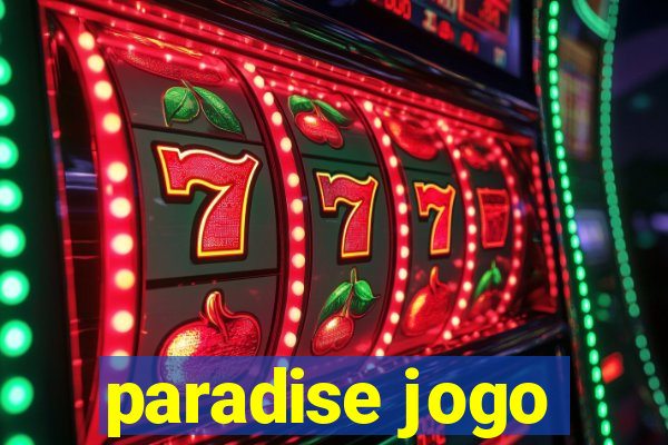 paradise jogo