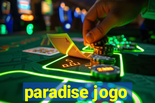 paradise jogo