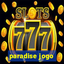 paradise jogo