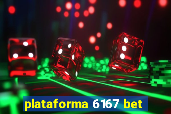 plataforma 6167 bet