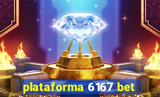 plataforma 6167 bet