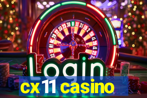 cx11 casino