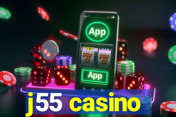 j55 casino