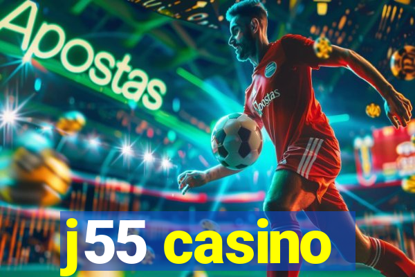 j55 casino