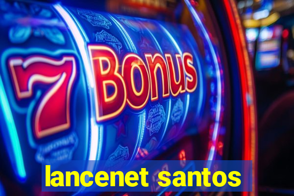 lancenet santos