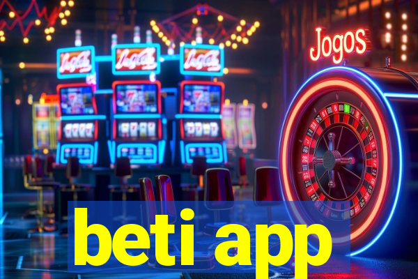 beti app