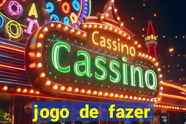 jogo de fazer dinheiro falso