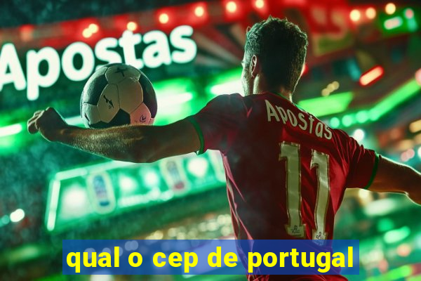 qual o cep de portugal