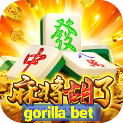 gorilla bet