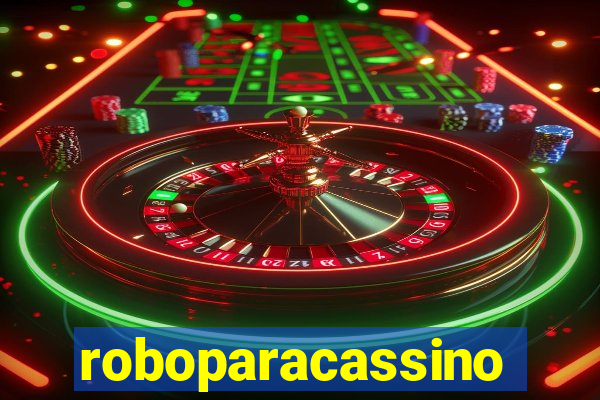 roboparacassino