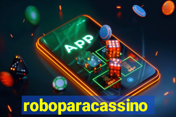 roboparacassino