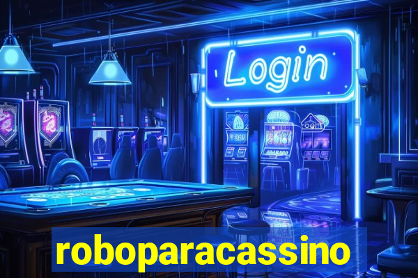 roboparacassino