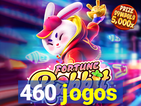 460 jogos