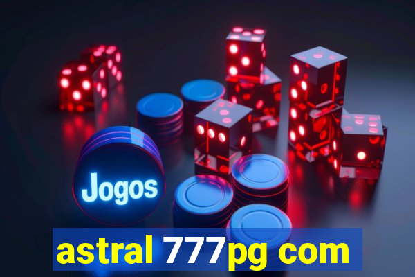 astral 777pg com