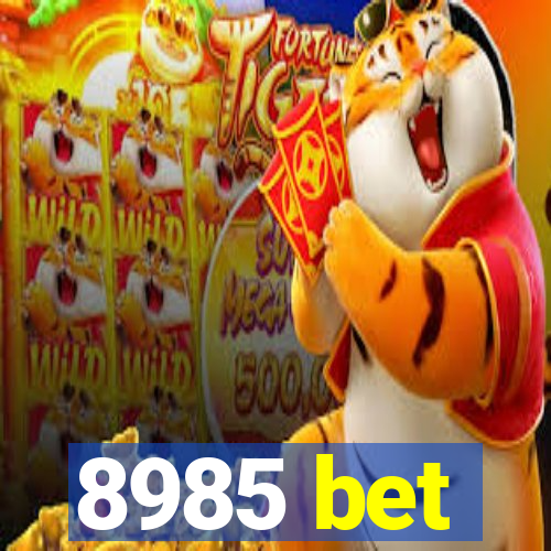 8985 bet