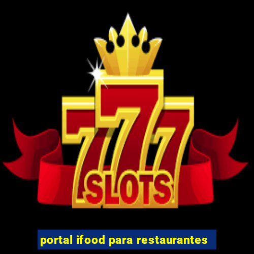 portal ifood para restaurantes