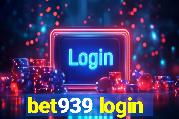 bet939 login