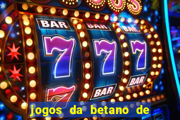 jogos da betano de 10 centavos