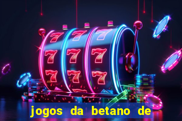 jogos da betano de 10 centavos