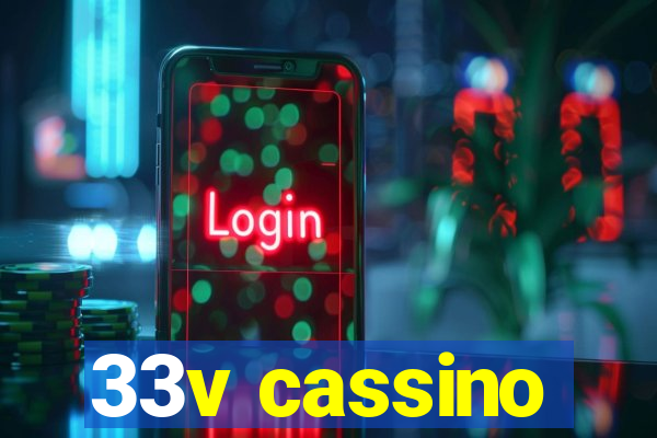 33v cassino